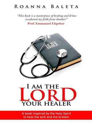 cover image of I Am the Lord Your Healer